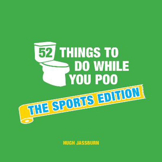 Picture of 52 Things to Do While You Poo: The Sports Edition