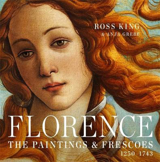 Picture of Florence: The Paintings & Frescoes, 1250-1743