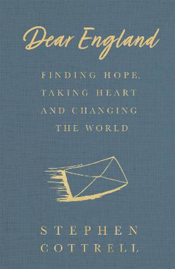 Picture of Dear England: Finding Hope, Taking Heart and Changing the World