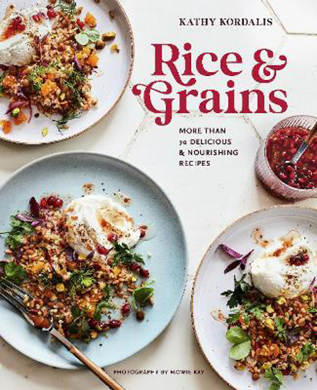 Picture of Rice & Grains: More Than 70 Delicious and Nourishing Recipes