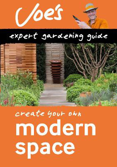 Picture of Create Your Own Modern Space: Joe's Expert Gardening Guide