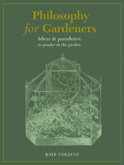 Picture of Philosophy for Gardeners