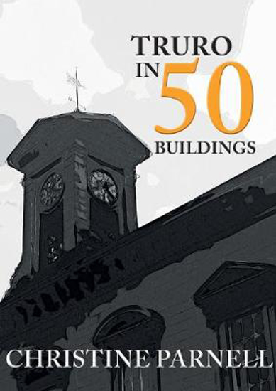 Picture of Truro in 50 Buildings