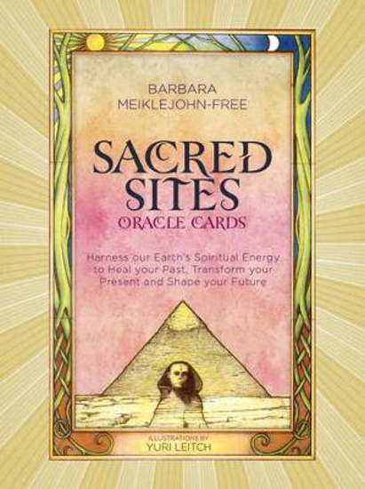 Picture of Sacred Sites Oracle Cards: Harness our Earth's Spiritual Energy to Heal your Past, Transform your Present and Shape your Future