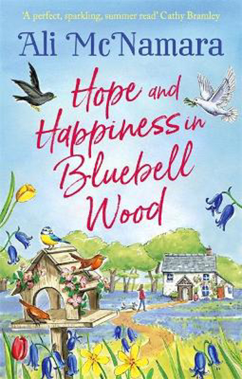 Picture of Hope and Happiness in Bluebell Wood: the most uplifting and joyful read of the summer