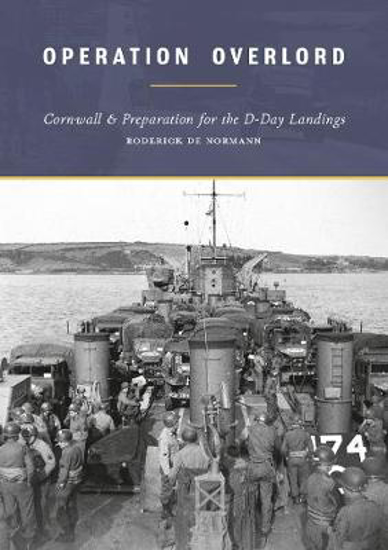 Picture of Operation Overlord: Cornwall & Preparation for the D-Day Landings