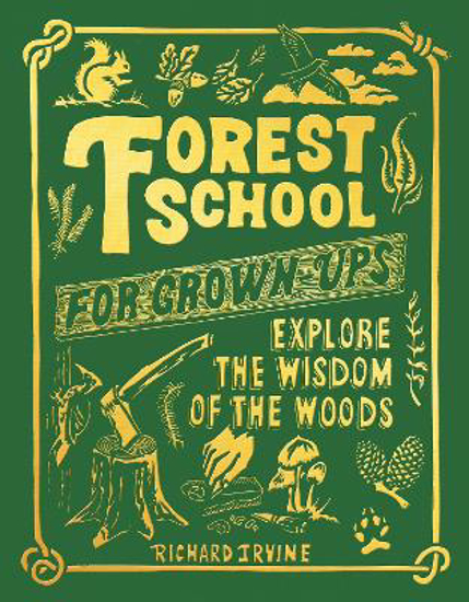 Picture of Forest School For Grown-Ups