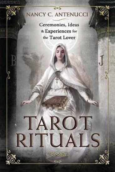 Picture of Tarot Rituals: Ceremonies, Ideas & Experiences for the Tarot Lover
