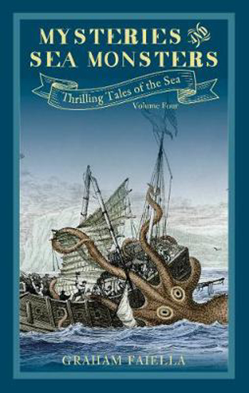 Picture of Mysteries and Sea Monsters: Thrilling Tales of the Sea Volume 4