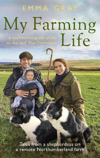 Picture of My Farming Life: Tales from a shepherdess on a remote Northumberland farm