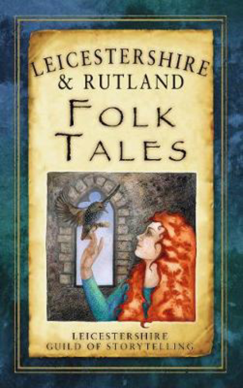 Picture of Leicestershire and Rutland Folk Tales