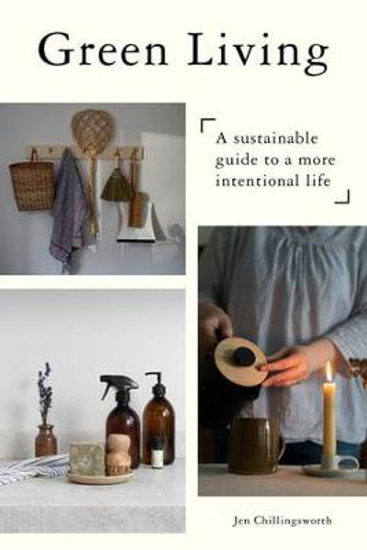 Picture of Green Living: A Sustainable Guide to a More Intentional Life