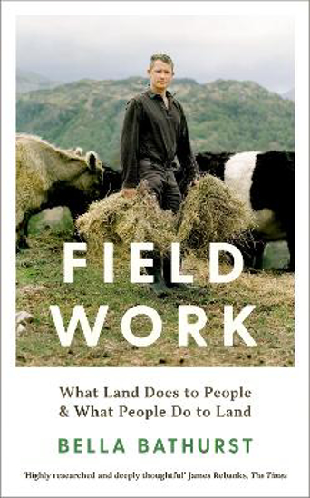 Picture of Field Work: What Land Does to People & What People Do to Land