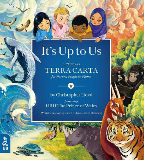 Picture of It's Up to Us: A Children's Terra Carta for Nature, People and Planet