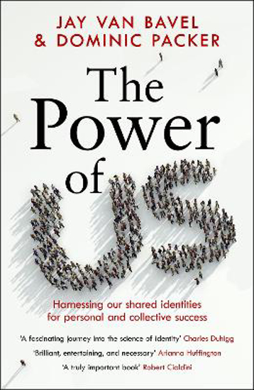 Picture of The Power of Us: Harnessing Our Shared Identities for Personal and Collective Success