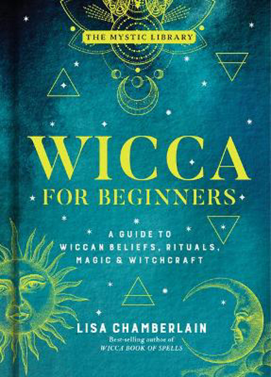 Picture of Wicca for Beginners: A Guide to Wiccan Beliefs, Rituals, Magic, and Witchcraft