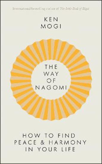 Picture of The Way of Nagomi: Live more harmoniously the Japanese way