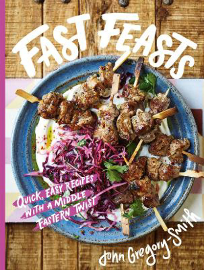 Picture of Fast Feasts: Quick, easy recipes with a Middle Eastern twist