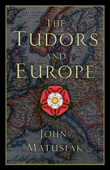Picture of The Tudors and Europe
