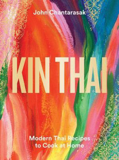 Picture of Kin Thai: Modern Thai Recipes to Cook at Home