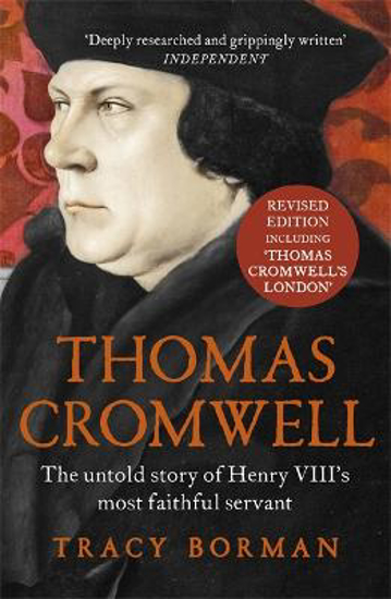 Picture of Thomas Cromwell: The untold story of Henry VIII's most faithful servant