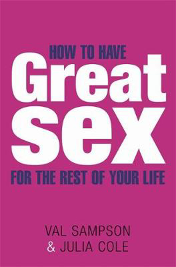Picture of How To Have Great Sex For The Rest Of Your Life