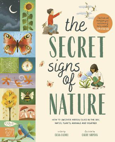 Picture of The Secret Signs of Nature: How to uncover hidden clues in the sky, water, plants, animals and weather
