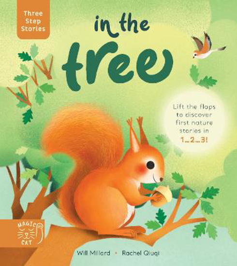 Picture of Three Step Stories: In the Tree: Lift the flaps to discover first nature stories in 1... 2... 3!