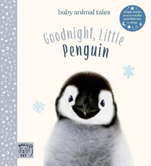 Picture of Goodnight, Little Penguin: Simple stories sure to soothe your little one to sleep