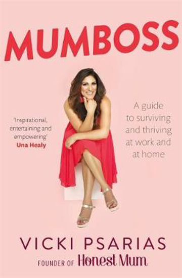 Picture of Mumboss: The Honest Mum's Guide to Surviving and Thriving at Work and at Home