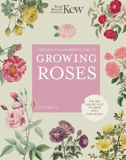 Picture of The Kew Gardener's Guide to Growing Roses