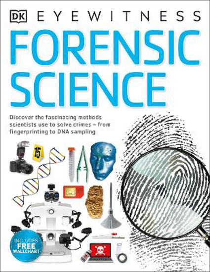 Picture of Forensic Science: Discover the Fascinating Methods Scientists Use to Solve Crimes