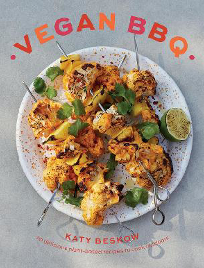 Picture of Vegan BBQ: 70 Delicious Plant-Based Recipes to Cook Outdoors