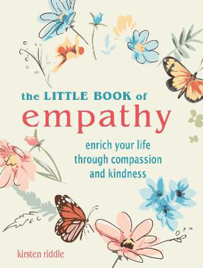 Picture of The Little Book of Empathy: Enrich Your Life Through Compassion and Kindness