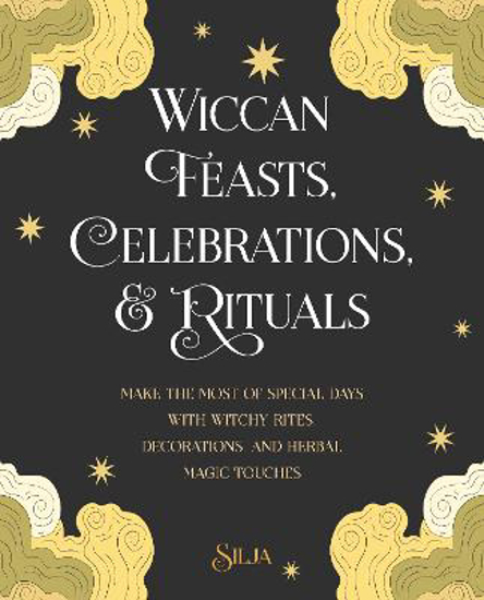 Picture of Wiccan Feasts, Celebrations, & Rituals