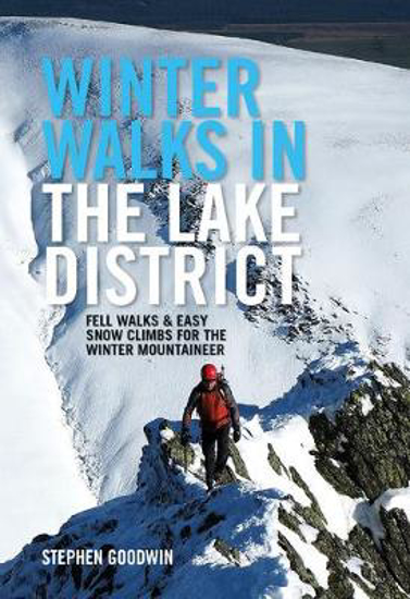 Picture of Winter Walks and Climbs in the Lake District: Fell walks & easy snow climbs for the winter mountaineer