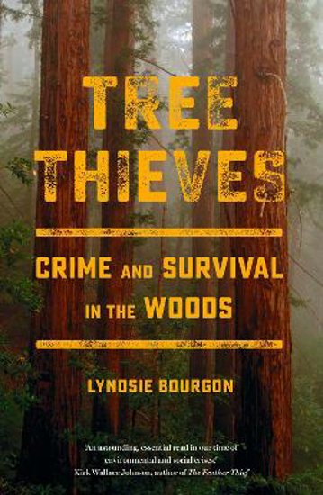 Picture of Tree Thieves: Crime and Survival in the Woods