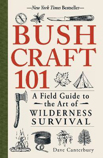 Picture of Bushcraft 101: A Field Guide to the Art of Wilderness Survival