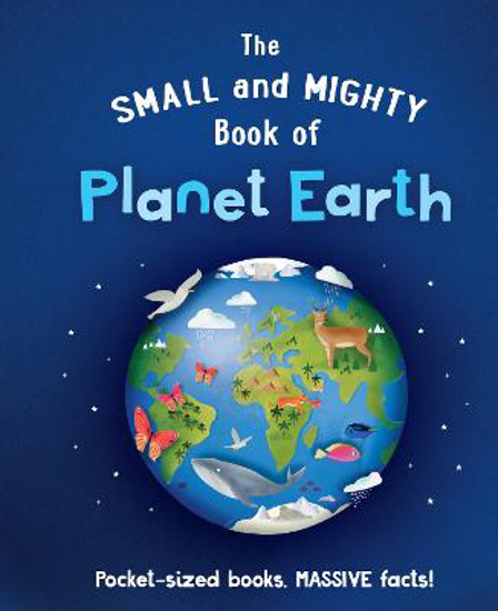 Picture of The Small and Mighty Book of Planet Earth