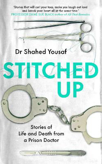 Picture of Stitched Up: Stories of life and death from a prison doctor
