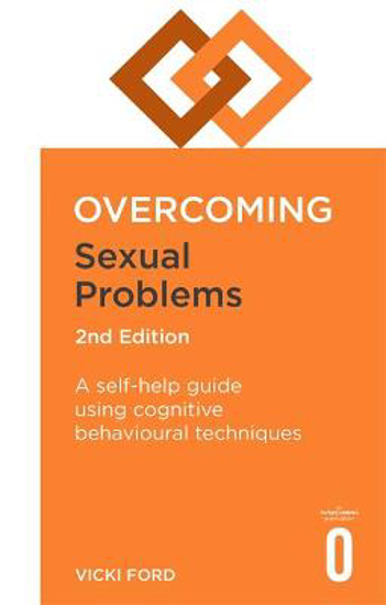 Picture of Overcoming Sexual Problems 2nd Edition: A self-help guide using cognitive behavioural techniques