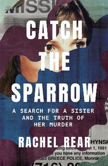 Picture of Catch the Sparrow: A Search for a Sister and the Truth of Her Murder