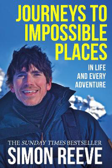 Picture of Journeys to Impossible Places: In Life and Every Adventure
