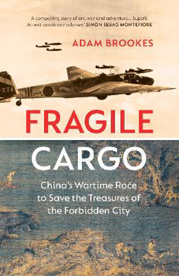 Picture of Fragile Cargo: China's Wartime Race to Save the Treasures of the Forbidden City