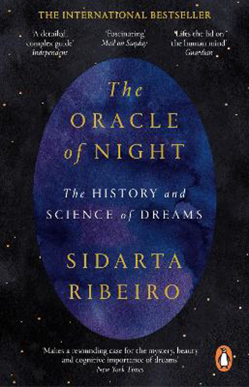 Picture of The Oracle of Night: The history and science of dreams