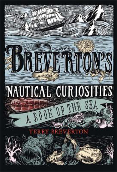 Picture of Breverton's Nautical Curiosities: A Book of the Sea