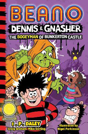 Picture of Beano Dennis & Gnasher: The Bogeyman of Bunkerton Castle