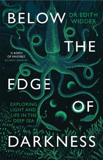 Picture of Below the Edge of Darkness: Exploring Light and Life in the Deep Sea