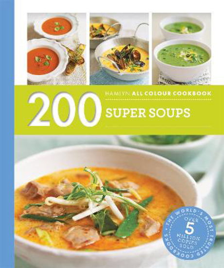 Picture of Hamlyn All Colour Cookery: 200 Super Soups: Hamlyn All Colour Cookbook