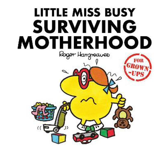 Picture of Little Miss Busy Surviving Motherhood (Mr. Men for Grown-ups)